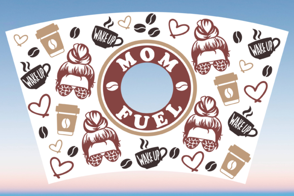 Mom Fuel Coffee Starbucks Cup Wrap SVG: Graphics & Print Templates