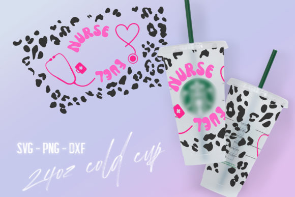 Nurse Fuel Venti Cold Cup Template Svg: Graphics & Crafts